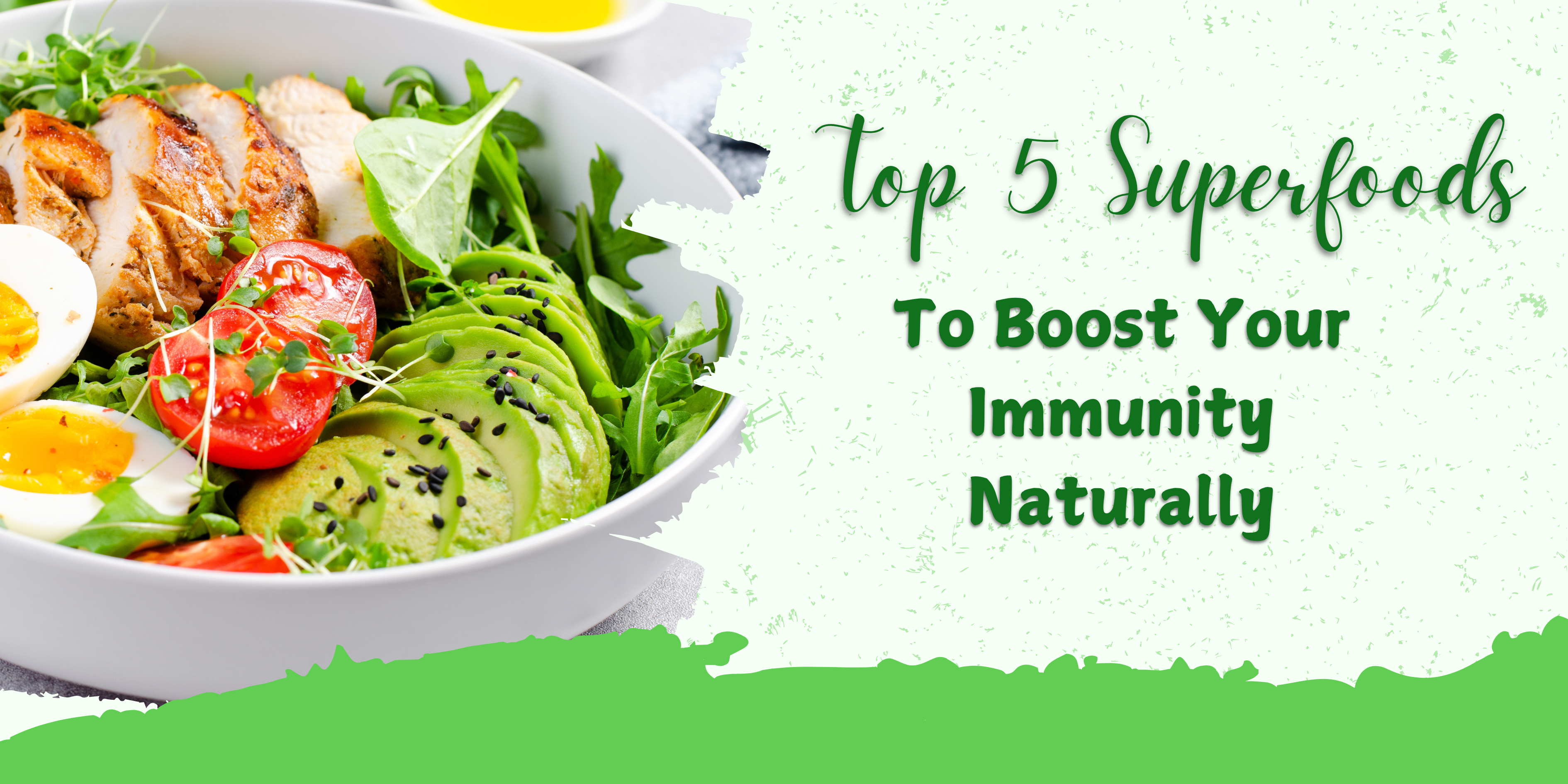Top 5 Superfoods to Boost Your Immunity Naturally